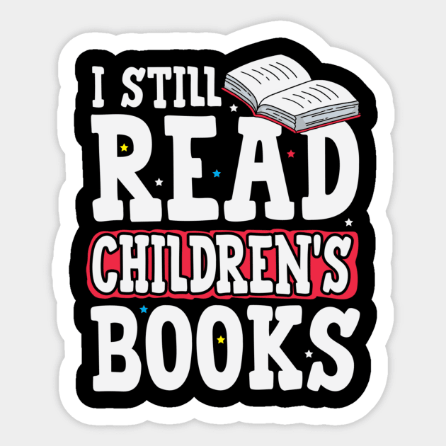 I Still Read Children's Book Kids Book Big Kid Book Lovers Sticker by jordanfaulkner02